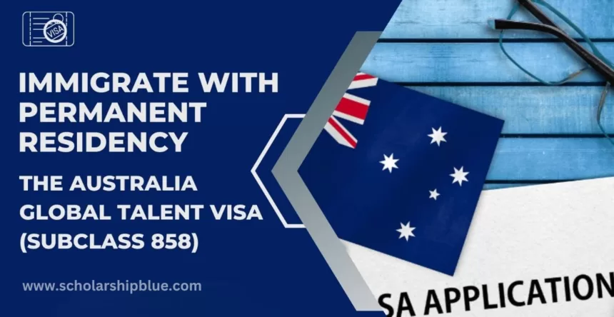 Australia Global Talent Visa (Subclass 858)