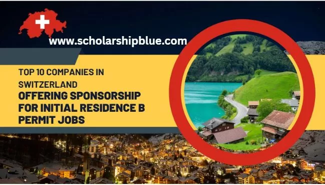 Companies in Switzerland Offering Sponsorship for B Permit Jobs